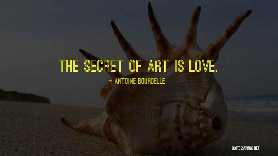 Lawaai Engels Quotes By Antoine Bourdelle Lawaai Engels Quotes By Antoine Bourdelle