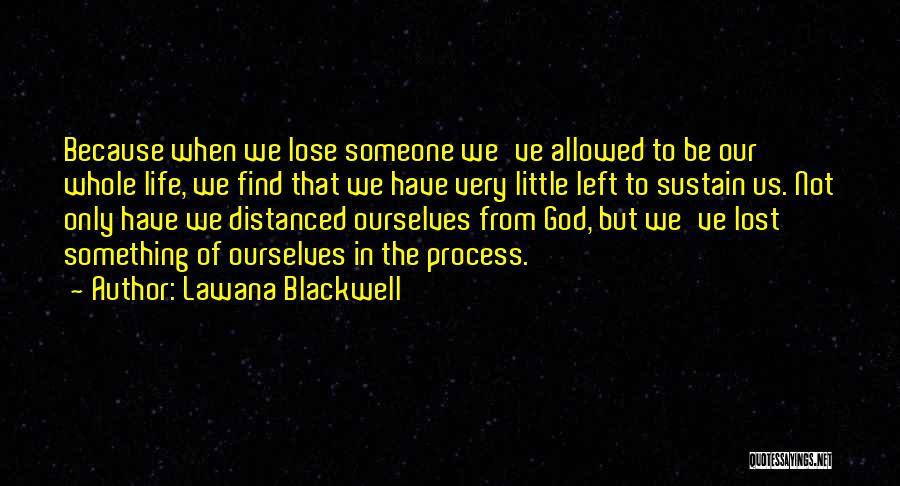 Lawana Blackwell Quotes 1978391