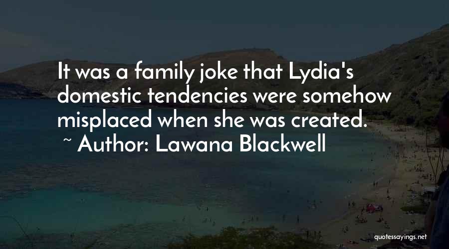 Lawana Blackwell Quotes 744324