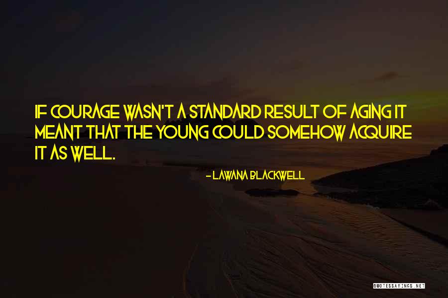 Lawana Blackwell Quotes 769103 Lawana Blackwell Quotes 769103