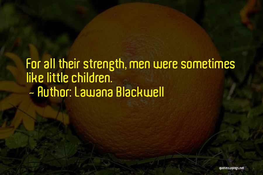 Lawana Blackwell Quotes 829885