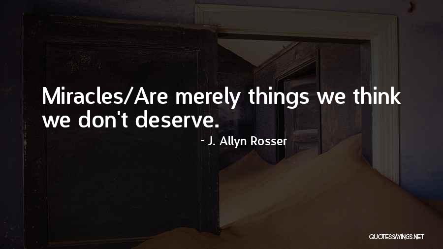 Lawana Dee Quotes By J. Allyn Rosser