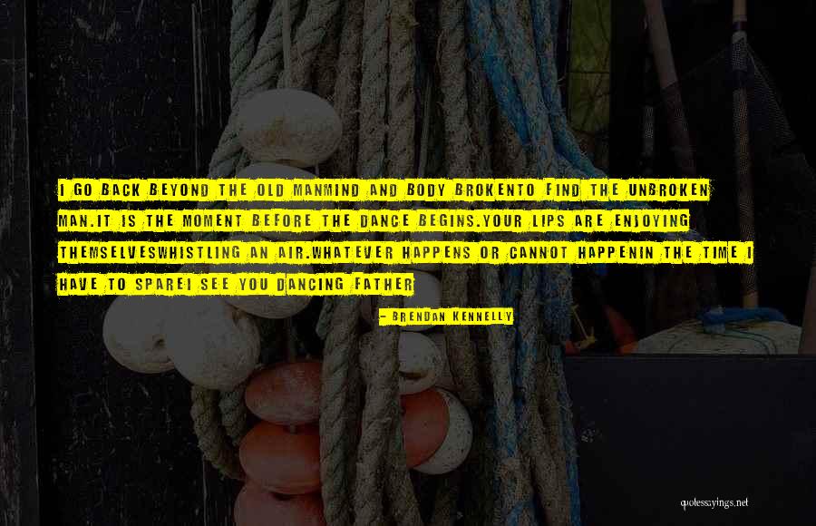 Lawfirm Quotes By Brendan Kennelly Lawfirm Quotes By Brendan Kennelly