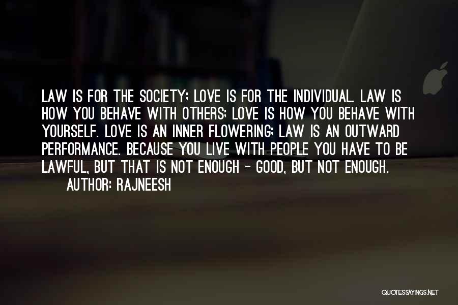 Lawful Good Quotes By Rajneesh