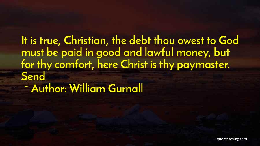 Lawful Good Quotes By William Gurnall