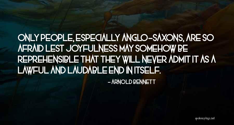 Lawful Quotes By Arnold Bennett