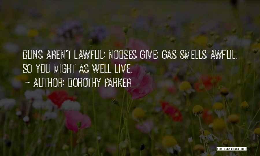 Lawful Quotes By Dorothy Parker