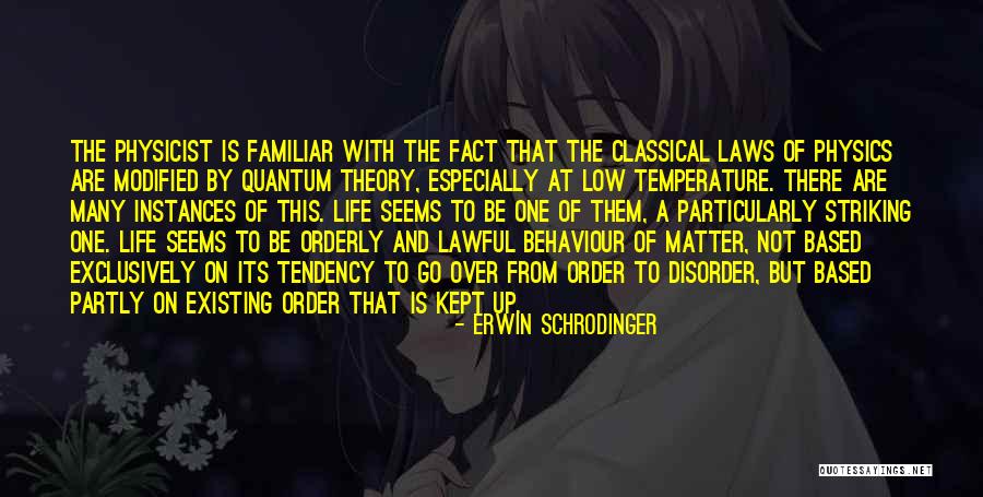 Lawful Quotes By Erwin Schrodinger