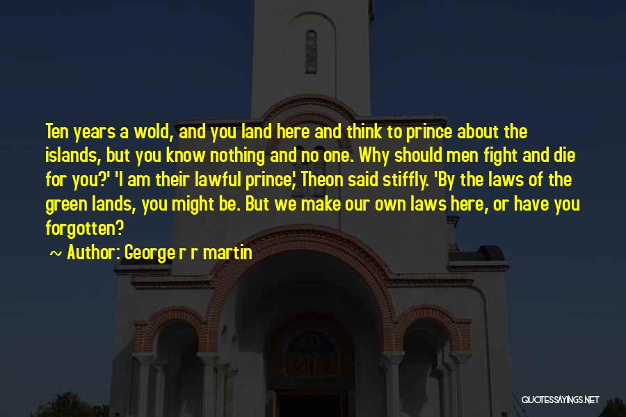 Lawful Quotes By George R R Martin