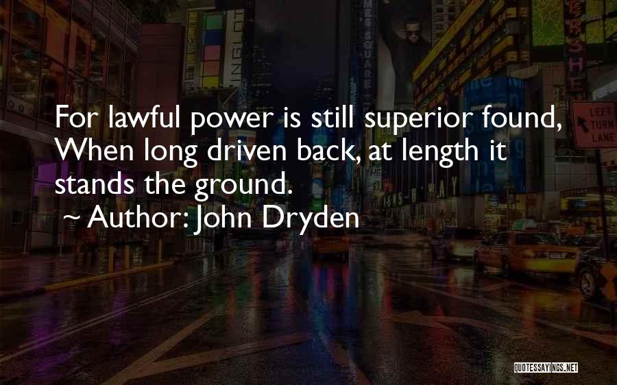 Lawful Quotes By John Dryden