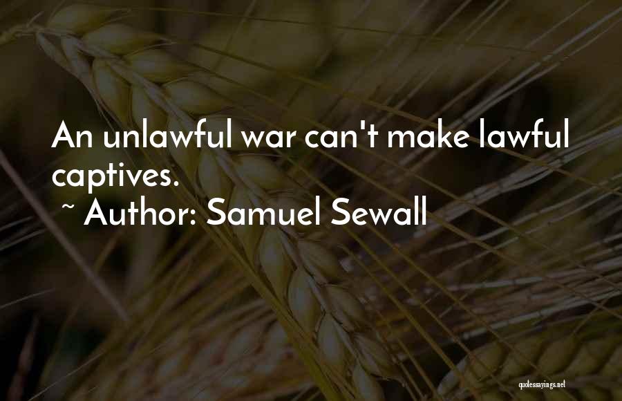 Lawful Quotes By Samuel Sewall