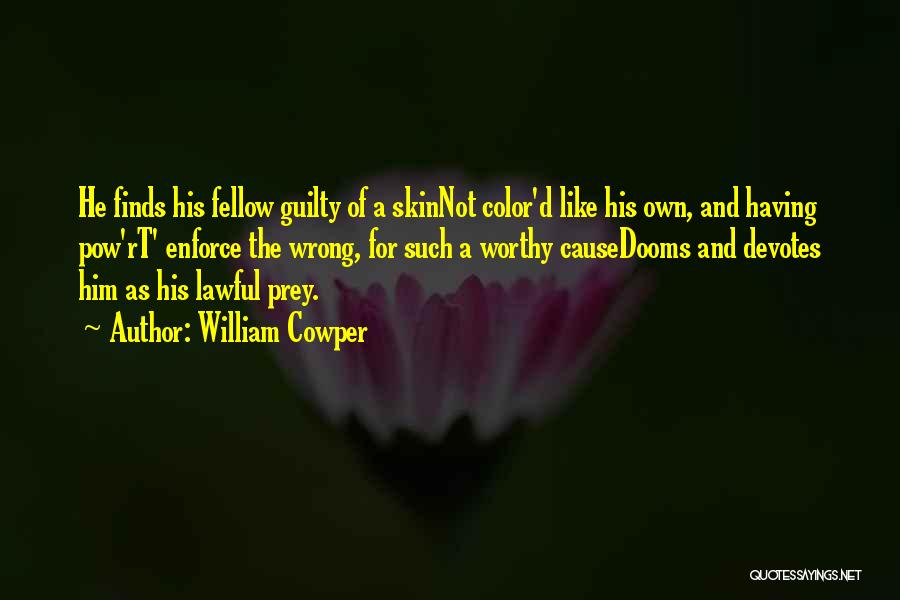 Lawful Quotes By William Cowper