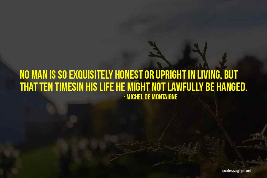 Lawfully Yours Quotes By Michel De Montaigne Lawfully Yours Quotes By Michel De Montaigne