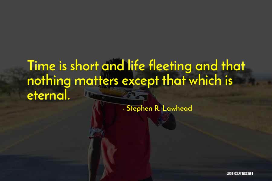 Lawhead Quotes By Stephen R. Lawhead Lawhead Quotes By Stephen R. Lawhead
