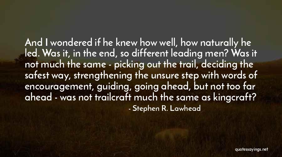 Lawhead Quotes By Stephen R. Lawhead Lawhead Quotes By Stephen R. Lawhead