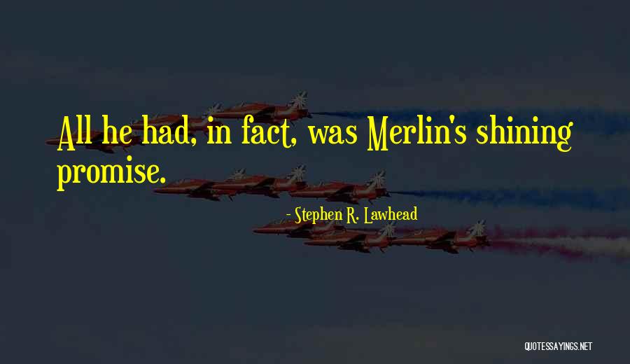 Lawhead Quotes By Stephen R. Lawhead Lawhead Quotes By Stephen R. Lawhead