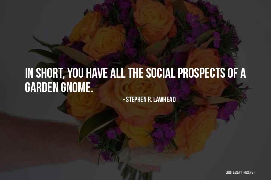 Lawhead Quotes By Stephen R. Lawhead Lawhead Quotes By Stephen R. Lawhead