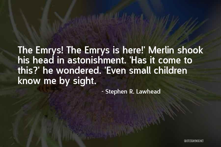 Lawhead Quotes By Stephen R. Lawhead Lawhead Quotes By Stephen R. Lawhead
