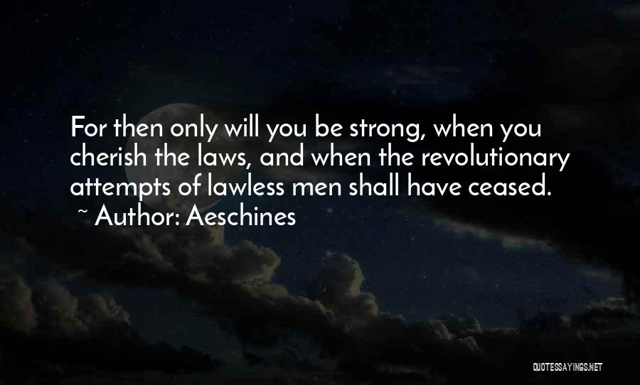 Lawless Quotes By Aeschines