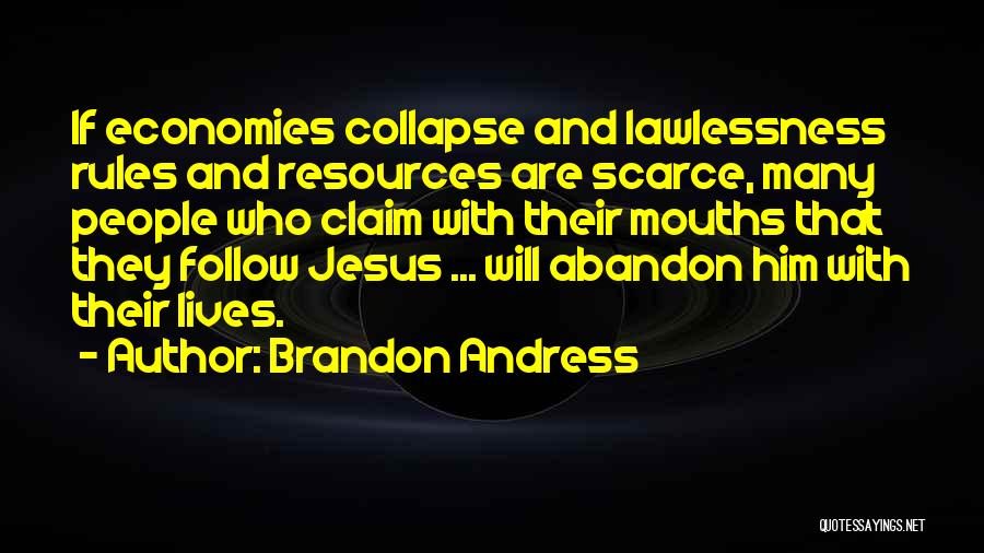 Lawless Quotes By Brandon Andress