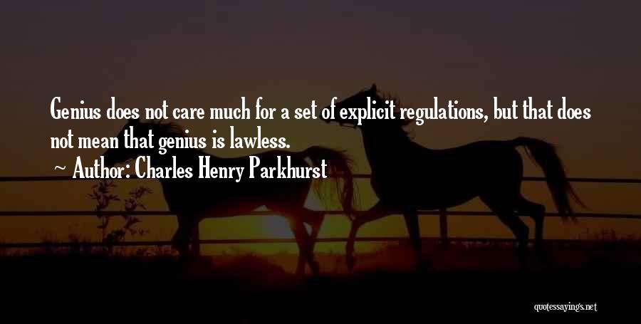 Lawless Quotes By Charles Henry Parkhurst