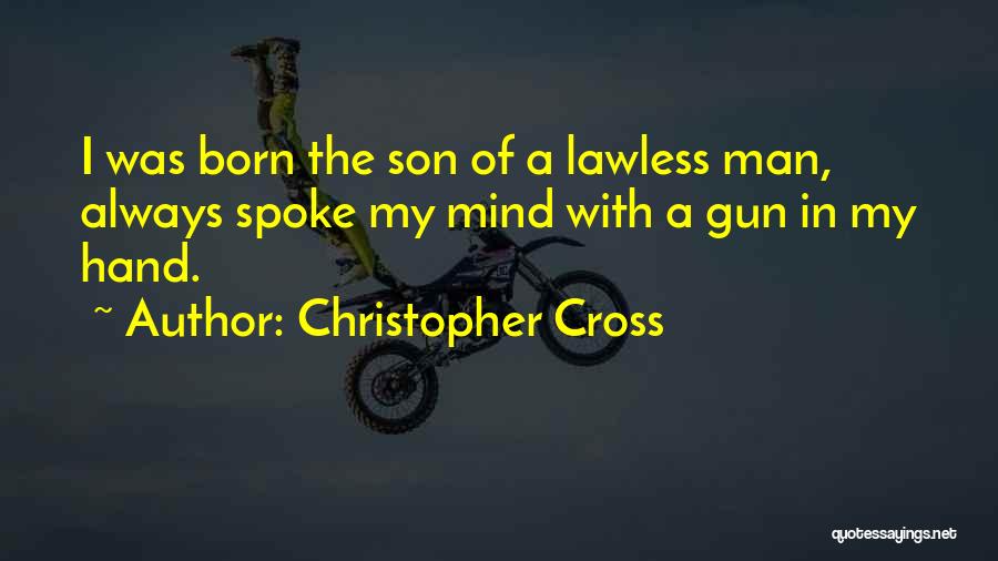 Lawless Quotes By Christopher Cross