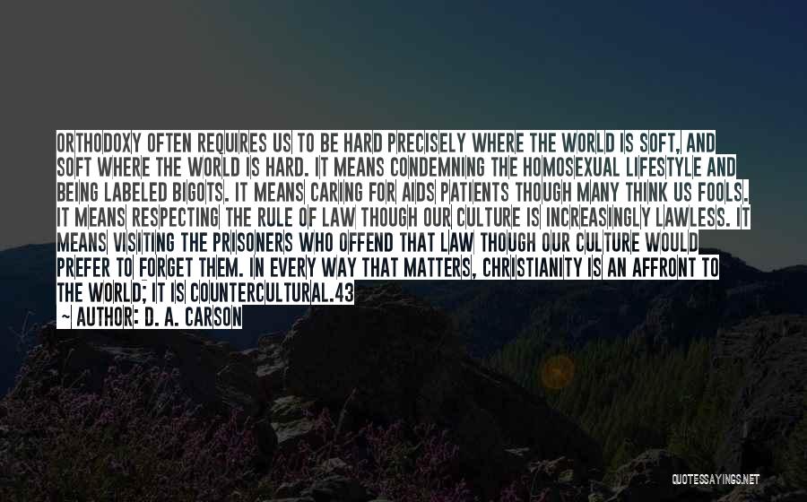 Lawless Quotes By D. A. Carson