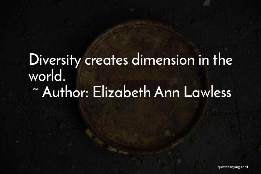 Lawless Quotes By Elizabeth Ann Lawless