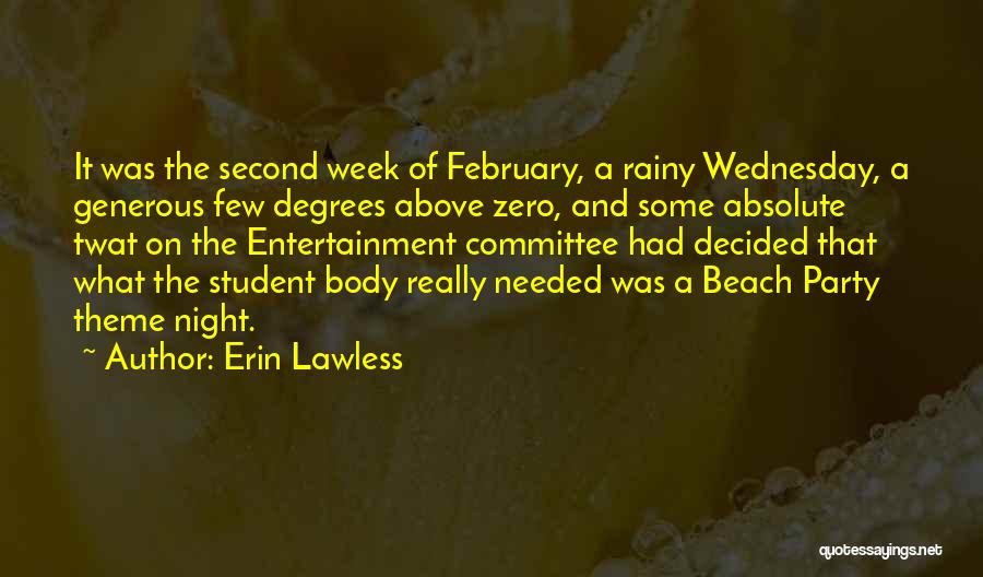 Lawless Quotes By Erin Lawless