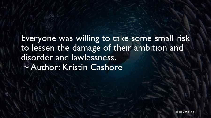 Lawlessness Quotes By Kristin Cashore