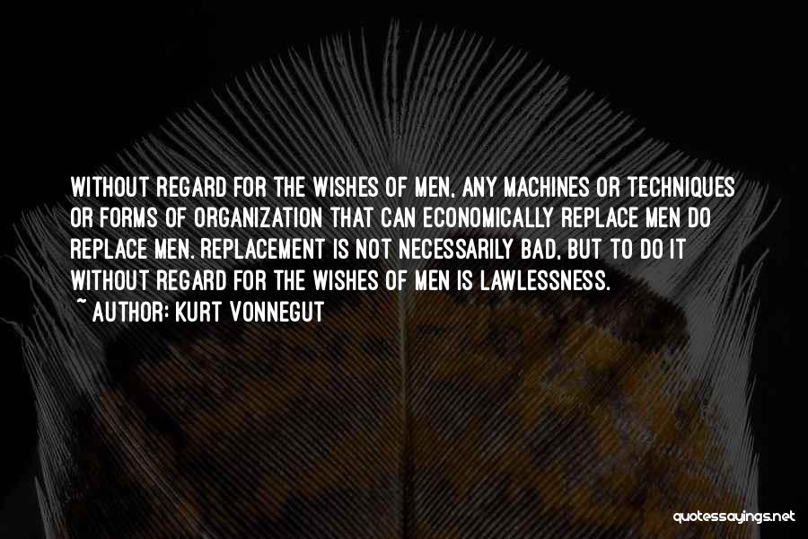 Lawlessness Quotes By Kurt Vonnegut