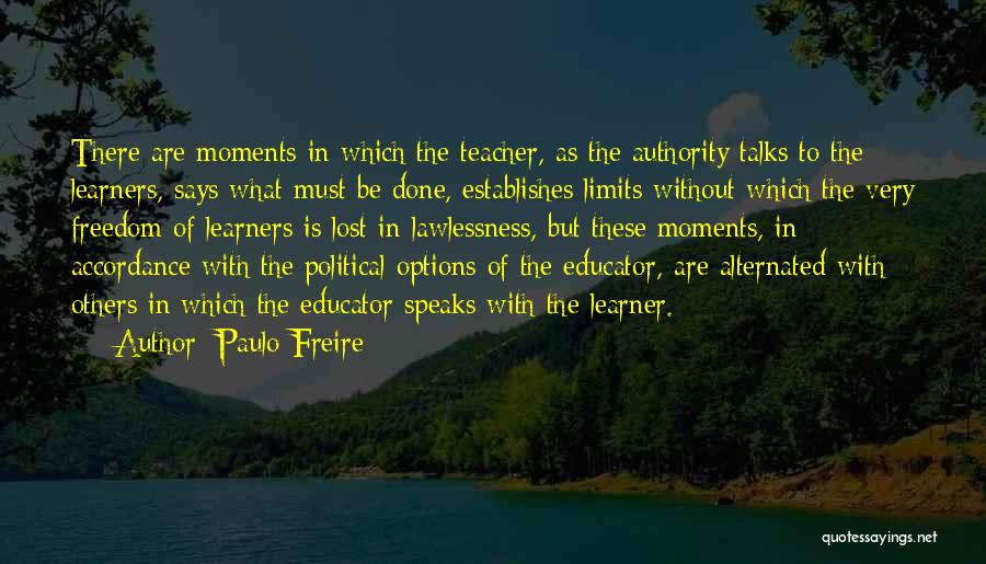 Lawlessness Quotes By Paulo Freire