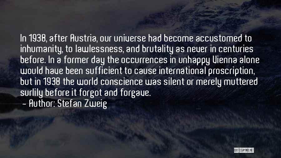 Lawlessness Quotes By Stefan Zweig