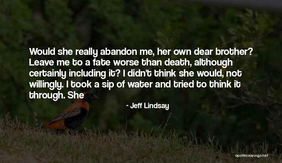 Lawliet Death Quotes By Jeff Lindsay Lawliet Death Quotes By Jeff Lindsay