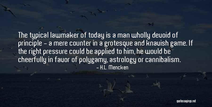Lawmaker Quotes By H.L. Mencken