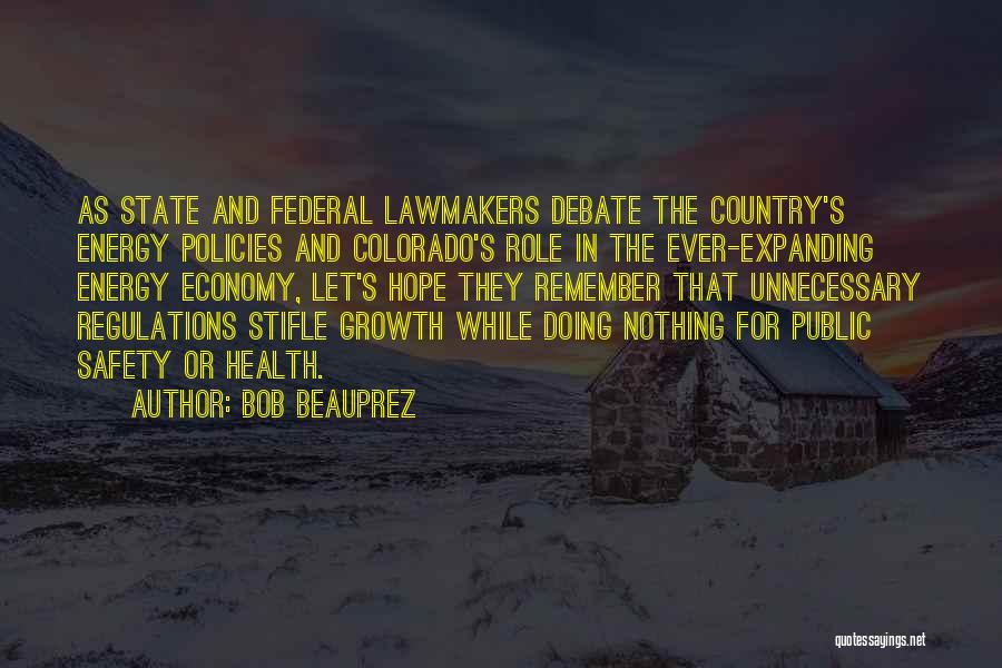 Lawmakers Quotes By Bob Beauprez