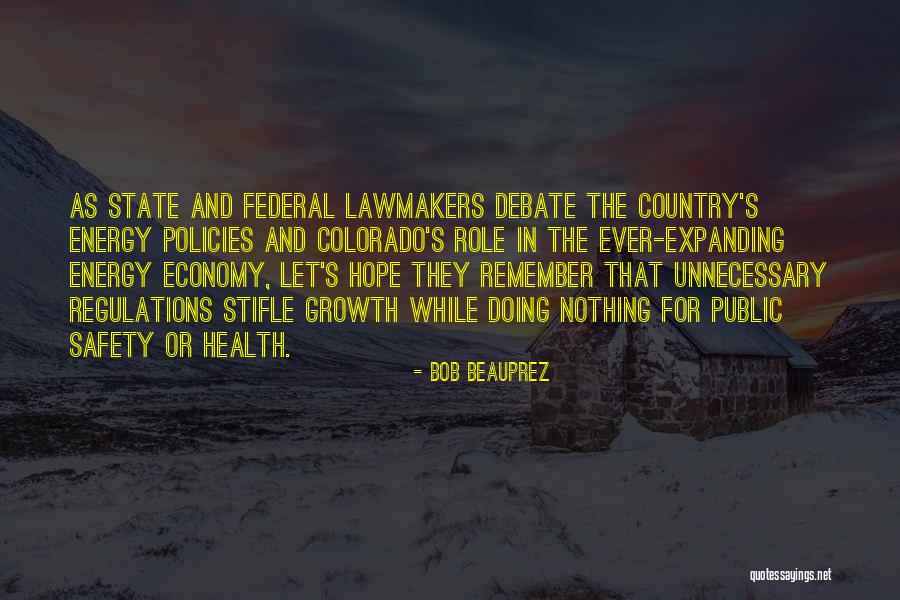 Lawmakers Quotes By Bob Beauprez