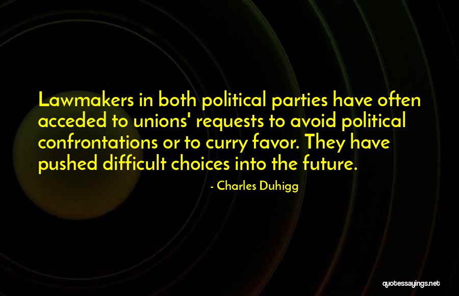 Lawmakers Quotes By Charles Duhigg