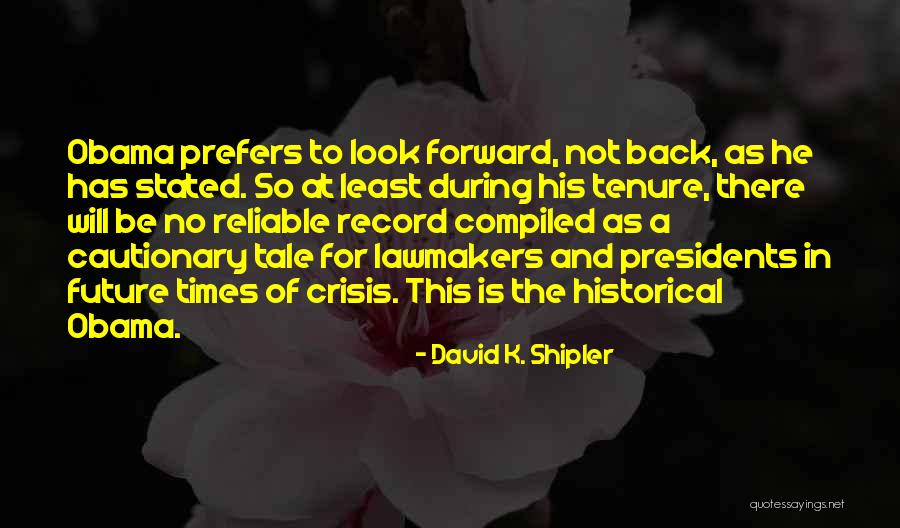 Lawmakers Quotes By David K. Shipler