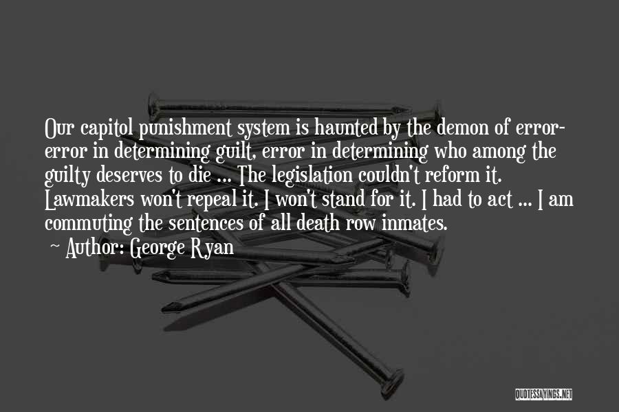 Lawmakers Quotes By George Ryan