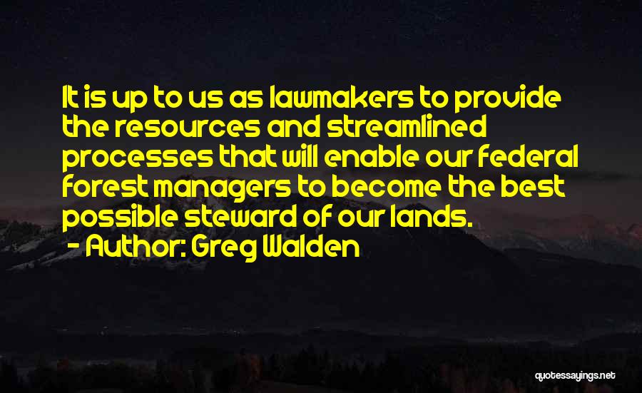 Lawmakers Quotes By Greg Walden