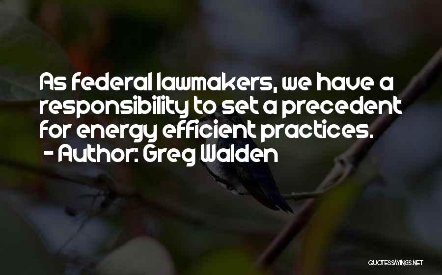 Lawmakers Quotes By Greg Walden