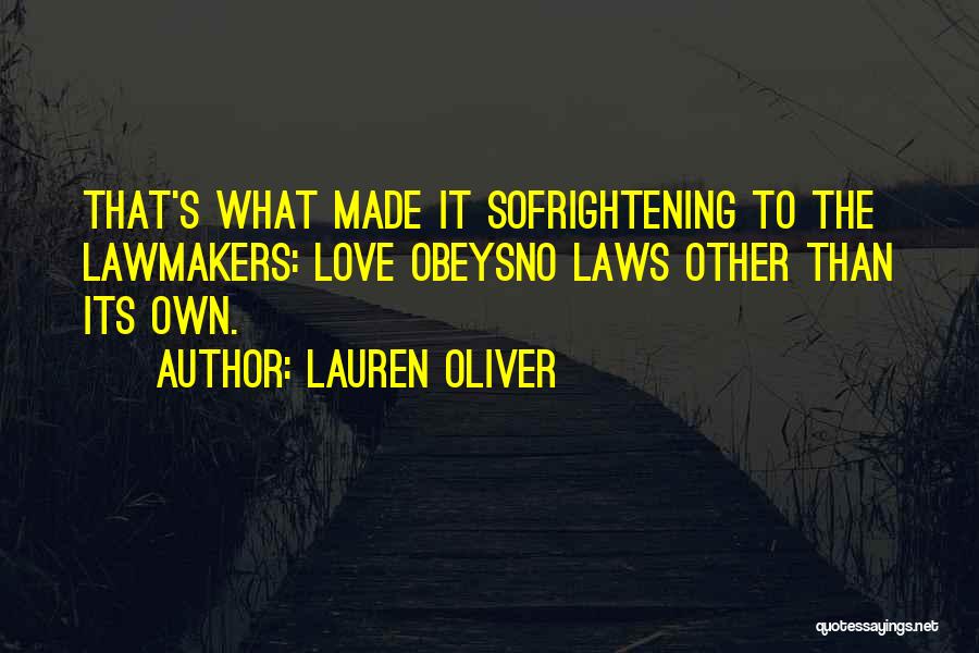 Lawmakers Quotes By Lauren Oliver