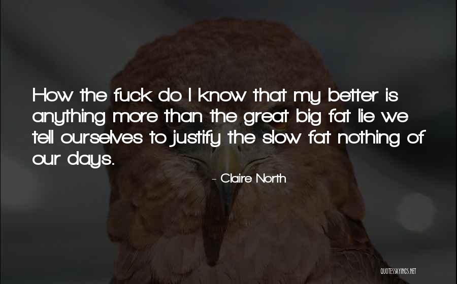 Lawmaking Groups Quotes By Claire North Lawmaking Groups Quotes By Claire North