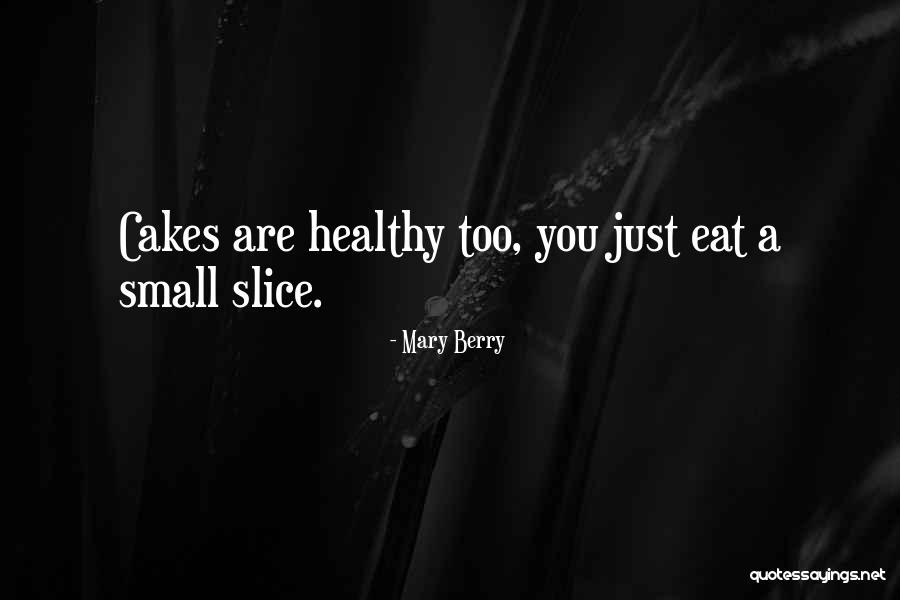 Lawman Burt Quotes By Mary Berry Lawman Burt Quotes By Mary Berry