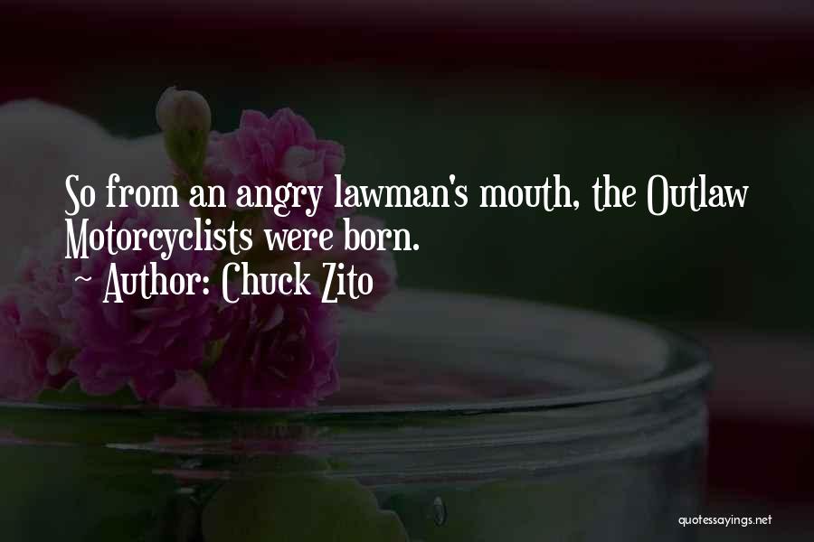 Lawman Quotes By Chuck Zito