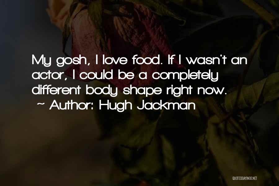 Lawmaster Quotes By Hugh Jackman