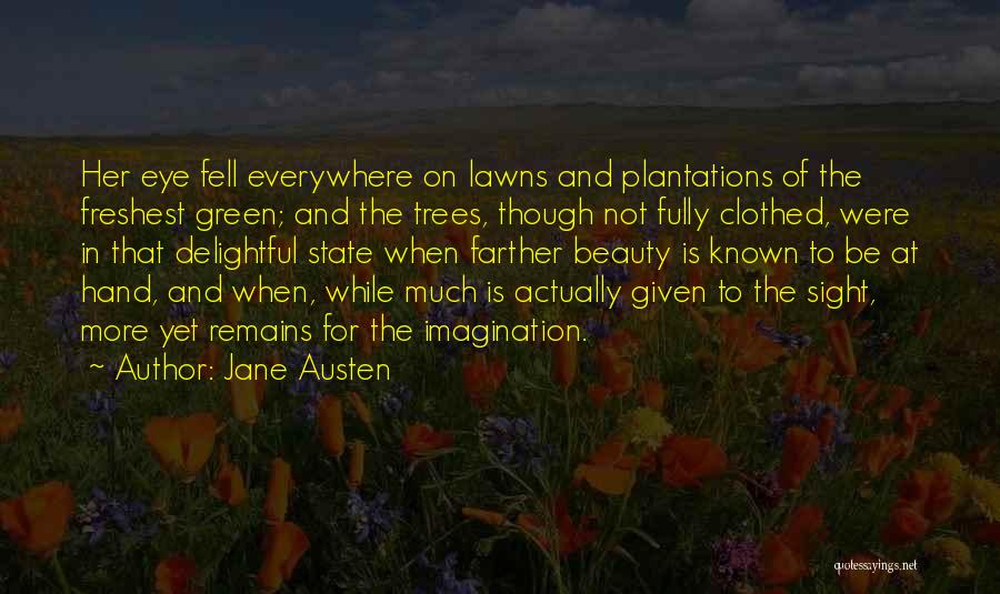 Lawns Quotes By Jane Austen