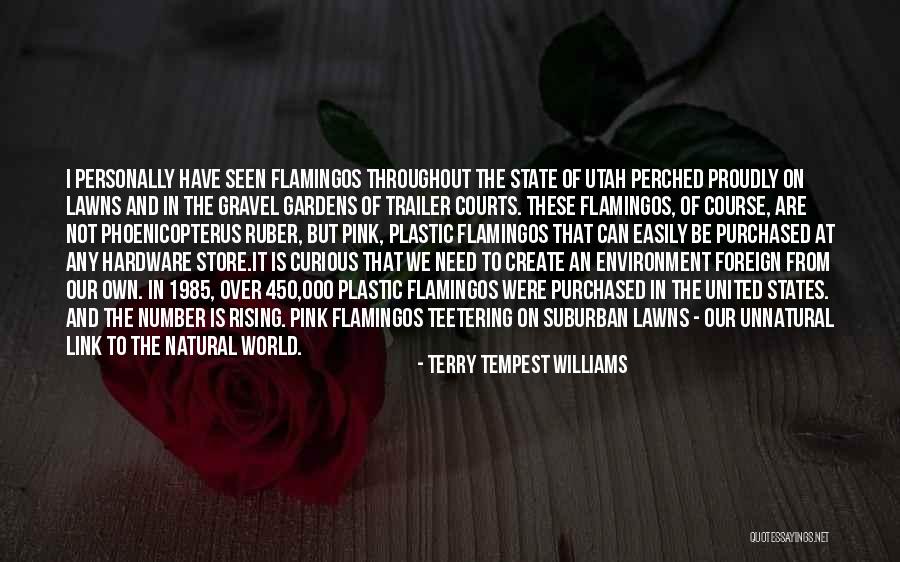 Lawns Quotes By Terry Tempest Williams Lawns Quotes By Terry Tempest Williams