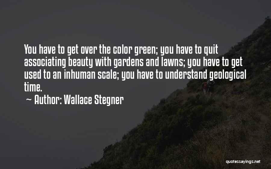 Lawns Quotes By Wallace Stegner